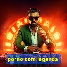 porno com legenda